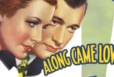 Watch Along Came Love 1936
