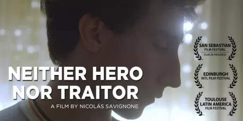Watch Neither Hero Nor Traitor 2020 Argentinian Film