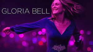 Watch Gloria Bell 2018 American Film