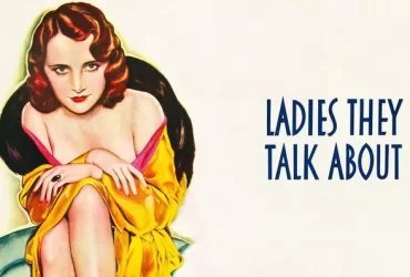 Watch Ladies They Talk About (1933) Americann Film