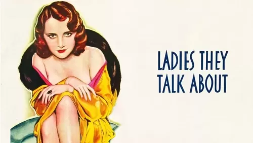 Watch Ladies They Talk About (1933) Americann Film